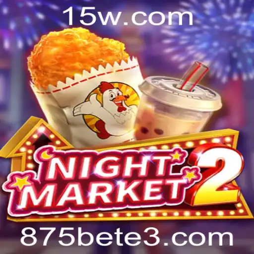 875bet | Descubra o Fascinante Mundo de NightMarket2