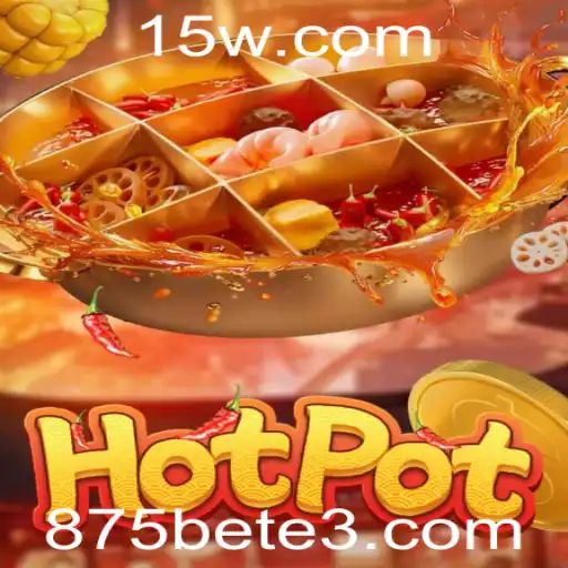 Descubra o Jogo Hotpot: Uma Nova Sensação com 875bet